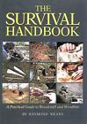 The Survival Handbook: A Practical Guide to Woodcraft a by Mears, Ray 1856481808