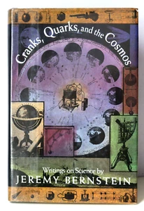 Cranks, Quarks, And The Cosmos By Jeremy Bernstein Hardcover w/Dustjacket 1993 - Imagen 1 de 11