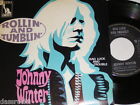 7" Johnny Winter Rollin and Tumbin & Bad Lucky and Trouble - Liberty # 2673
