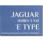 Jaguar E Type V12 Series 3 Handbook (Paperback) Official Owners' Handbooks