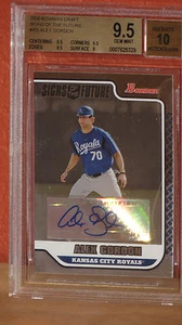 2006 Bowman Draft Signs of the Future Alex Gordon Auto Card BGS 9.5 Auto 10 - Picture 1 of 1