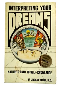 Interpreting Your Dreams: Nature's Path to Self-Knowledge by W Lindsay Jacob - Foto 1 di 11