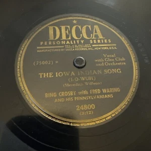 Decca 78 RPM Bing Crosby & Fred Waring - The Iowa Indian Song 24800 V+ - Picture 1 of 4