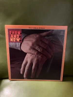 Doc & Merle Watson “Then And Now” LP Vinyl Poppy Records VG+ 1973 - Image 1 of 3