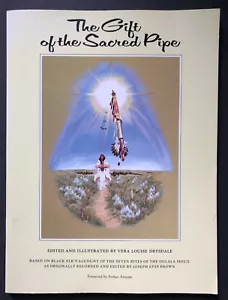 The Gift of the Sacred PIpe (1995) Black Elk TPB Vera Louise Drysdale - Picture 1 of 2
