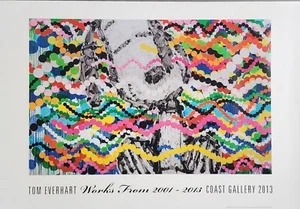 Tom Everhart - Poster: "Works From 2001-2013 Coast Gallery 2013 - Picture 1 of 7