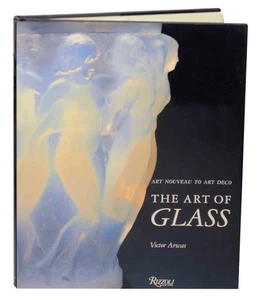 Victor ARWAS, Susan Newell / THE ART OF GLASS ART NOUVEAU TO ART DECO #151145 - Picture 1 of 1