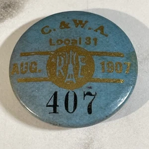 Cooks & Waiters Alliance Union 1907 7/8” Local 31 Pinback HS3 - Imagen 1 de 2