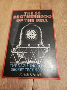 SS Brotherhood of the Bell : The Nazis' Incredible Secret Technology by... - Picture 1 of 14