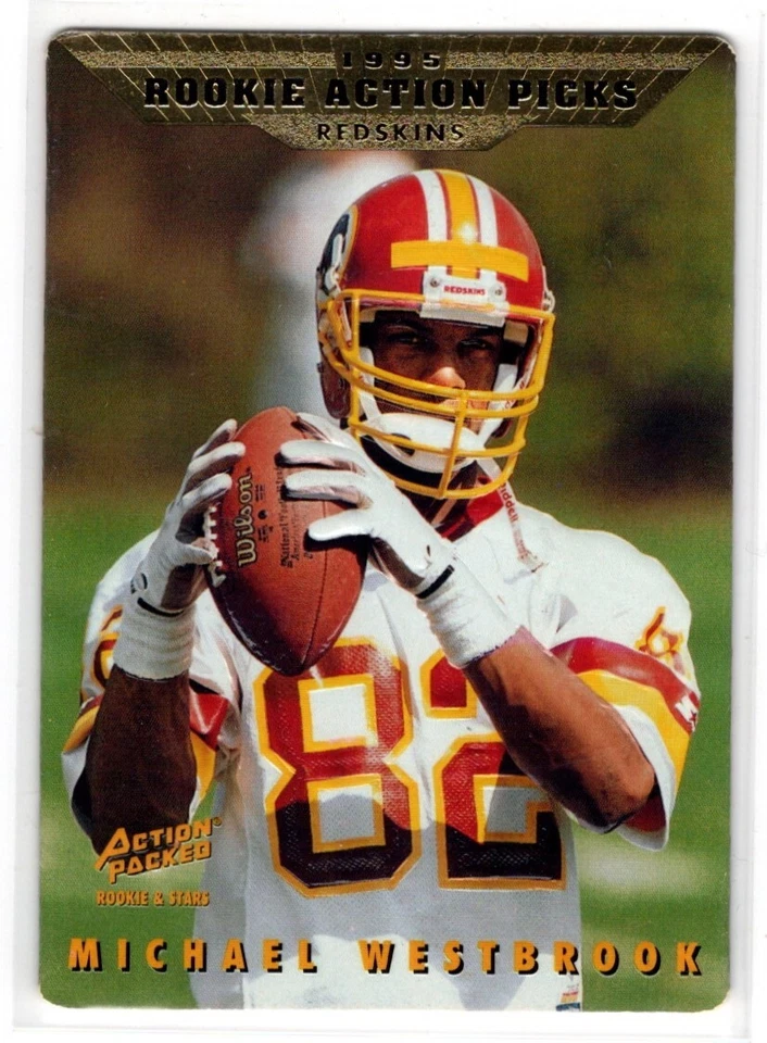 MICHAEL WESTBROOK  REDSKINS RC  1995 ACTION PACKED ROOKIE ACTION PICKS #103 - Image 1 of 1