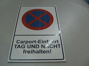 Carport Einfahrt freihalten Schild 180 x 290 x 4 mm Parkplatz - Schild - Bild 1 von 1