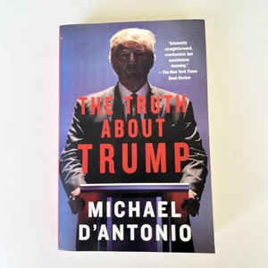 Truth About Trump, The, D'Antonio, Michael - Picture 1 of 12
