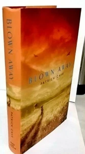 Blown Away by Patrick Cave (Signed First Edition HB 2005) - Picture 1 of 1