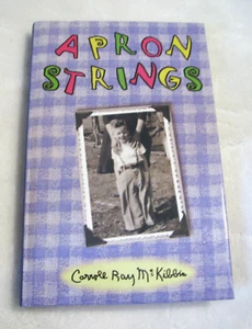 Apron Strings by Carroll Ray McKibbin, 2006, Hardcover, SIGNED - Foto 1 di 5