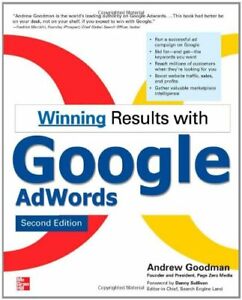 Winning Results with Google AdWords, Second Edition By Andrew Go