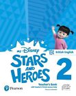 My Disney Stars and Heroes British Edition Level 2 Teacher&#39;s Book with eBooks an
