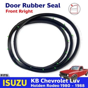 Door Rubber Seal Weatherstrip Front RH Fits Isuzu KB Chevrolet LUV UTE 1980-88 - Imagen 1 de 6