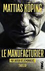 Le Manufacturier by Koping, Mattias | Book | condition good
