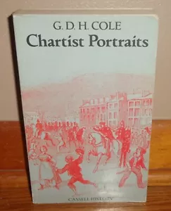 CHARTIST PORTRAITS-19th Century England Working Class Biograhy-COLE-Superb 1989! - Imagen 1 de 6