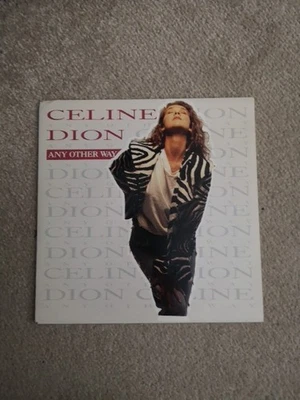 Celine Dion 7" vinyl single Any Other Way from Holland Foto 1 de 4