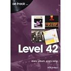 Level 42: Every Album, Every Song (On Track) (On Track) - Paperback / softback N