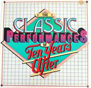 Ten Years After - Classic Performances (Best Of) - 1976 Vinyl LP - Hard Rock - Picture 1 of 4