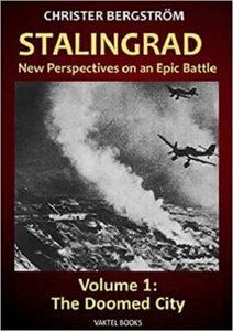 STALINGRAD NEW PERSPECTIVES ON AN EPIC BATTLE VOLUME 1: THE DOOMED CITY - Imagen 1 de 1