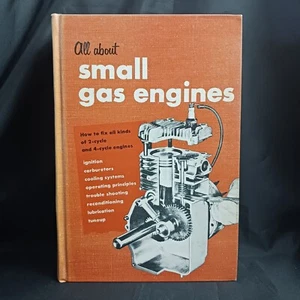 All About Small Gas Engines 2 And 4 Cycle Vintage Repair Manual By Jud Purvis - Picture 1 of 5