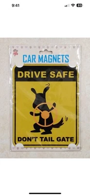 Dog Car Magnet Drive Safe Don't Tail Gate 5.5x4.5in - Image 1 of 2