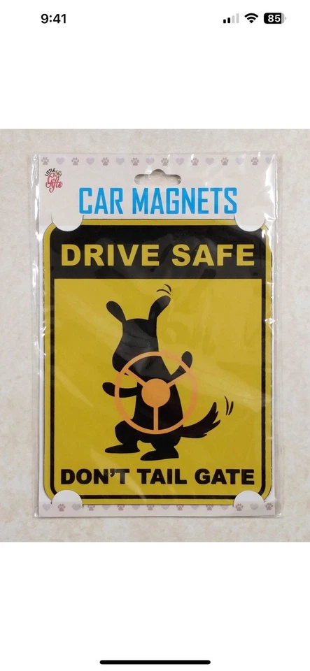 Dog Car Magnet Drive Safe Don't Tail Gate 5.5x4.5in - Image 1 of 2