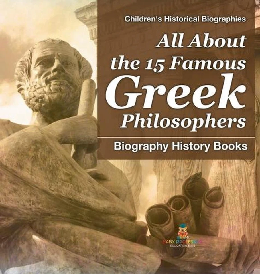 All About the 15 Famous Greek Philosophers - Biography History Books Children's  - Image 1 of 1