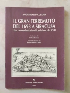Libro Anonimo Siracusano Il Gran Terremoto Del 1693 A Siracusa 1993 - Foto 1 di 3