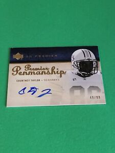 COURTNEY TAYLOR -  2007 UPPER DECK UD PREMIER PENMANSHIP AUTOGRAPH AUTO CARD /99