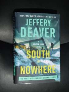 Signed Jeffery Deaver South of Nowhere Colter Shaw Hardcover Near Fine Condition - Imagen 1 de 3