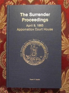 THE SURRENDER PROCEEDINGS - APPOMATTOX COURT HOUSE - BATTLES & LEADERS - NEW - Bild 1 von 23
