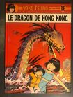 Yoko Tsuno - T16 : Le Dragon De Hong Kong - Eo