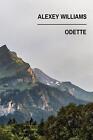 Odette by Alexey Williams (English) Paperback Book