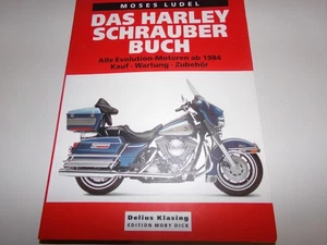 Das Harley Schrauberbuch - Alle Evolution-Motoren ab 84 Kauf - Wartung - Zubehör - Picture 1 of 3