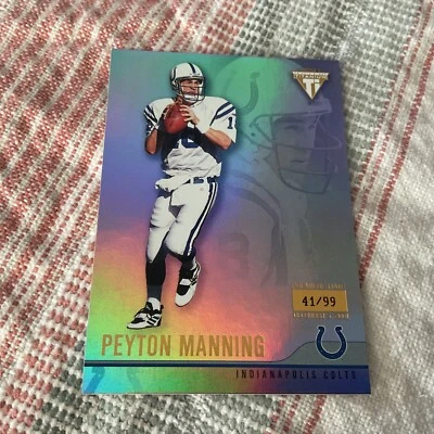 2001 Pacific Private Stock Titanium Premiere Date #41/99 Peyton Manning #55 HOF - Image 1 of 2