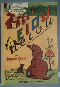 BENJAMIN RABIER Premier livre de l'enfance A.E.I.O.U abécédaire Tallandier - Picture 1 of 5