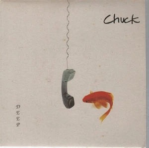 Chuck Deep 7" vinyl UK Fire 1995 7" in pic sleeve b/w sink or swim BLAZE98 - Picture 1 of 2
