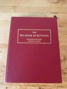 1991 The Big Book Of Buttons Elizabeth Hughes Marion Lester 2nd Edition Hardback - Picture 1 of 7