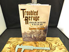 Troubled Refuge: Struggling For Freedom In The Civil War By Manning, Chandra