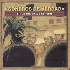 CD Soneros De Verdad El Run Run De Los Soneros NEW OVP Timba Records - Imagen 1 de 1