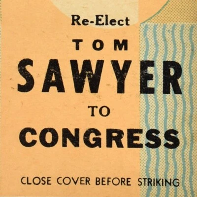 Libro de cerillas de campaña política candidato al Congreso Tom Sawyer reelegido década de 1960 - Imagen 1 de 4