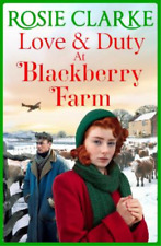 Rosie Clarke Love and Duty at Blackberry Farm (Paperback) (UK IMPORT)