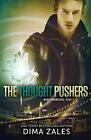 The Thought Pushers (Mind Dimensions Book 2): Volume 2.By Zales, Zaires New<|