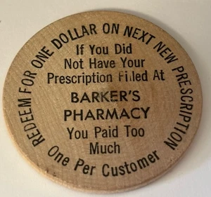 Barker’s Pharmacy Plaquemine LA Advertising LUCKY WOODEN 2” Wide DOLLAR - Foto 1 di 3
