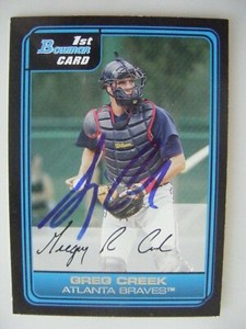 GREG CREEK signed BRAVES 2006 Bowman baseball card AUTO MAINE ORONO AUGUSTA ME