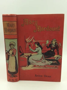 MARY MORDAUNT: Or, Faithful in the Least- Annie Gray - 6th edition - illustrated - Picture 1 of 3